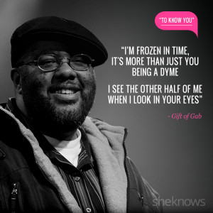 Love quotes from rap songs: 6. Gift of Gab