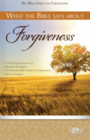 ... Bible Says About Forgiveness, bible, bible study, gospel, bible verses