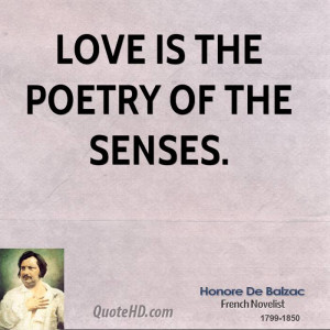 honore-de-balzac-love-quotes-love-is-the-poetry-of-the.jpg
