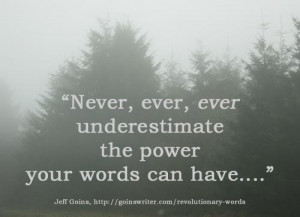Listen carefully : Your words matter! Your stories make a difference!