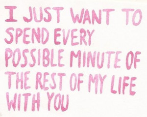 Spend my life with you quote