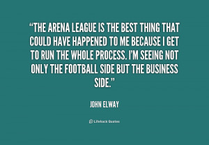 quote-John-Elway-the-arena-league-is-the-best-thing-157532.png