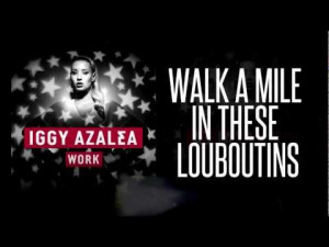 Iggy Azalea Work Lyrics