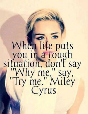 Miley Cyrus Song Quotes