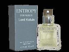 Entropy for Nerds fragrance by Lord Kelvin, humor by Lyle Zapato ...