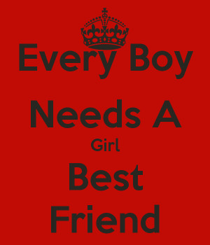 every girl needs a boy best friend quotes