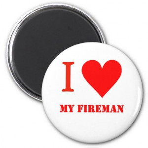 Love My Fireman Magnet