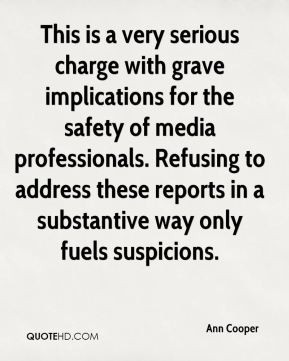Ann Cooper - This is a very serious charge with grave implications for ...