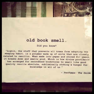 Old Book Smell Did You Know ~ Books Quotes