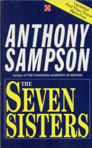 ... : Great Oil Companies and the World They Made by Anthony Sampson