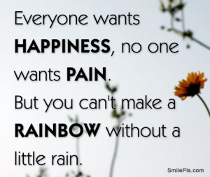 You Can’t Make A Rainbow Without A Little Rain