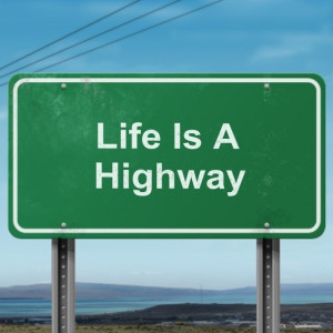 Life is a highway: Signs, Quotes, Be Kind, Fathers, Kids, Keep Moving ...