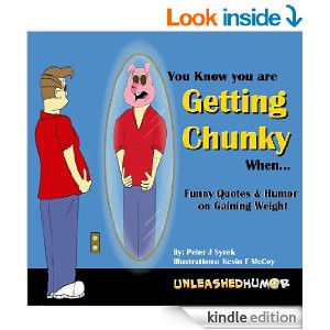 you are Getting Chunky When...Funny Quotes & Humor on Gaining Weight ...
