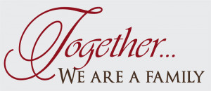 Catalog > Together We Are a Family, Family Wall Art Decal