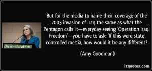 But for the media to name their coverage of the 2003 invasion of Iraq ...
