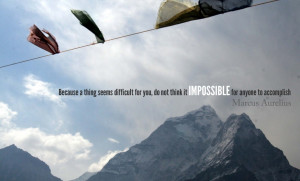 ... want people around me who can do the impossible . - Elizabeth Arden