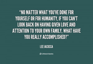 quote-Lee-Iacocca-no-matter-what-youve-done-for-yourself-18264.png