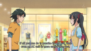 ... , then even an AC unit is more useful than you. - Yukinoshita, Yukino