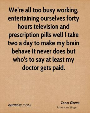 Conor Oberst - We're all too busy working, entertaining ourselves ...