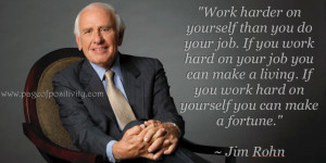 Work Harder on Yourself – Jim Rohn Quote