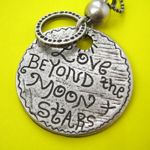 Love Beyond the Moon and Stars - Round Coin Love Quote Necklace Silver