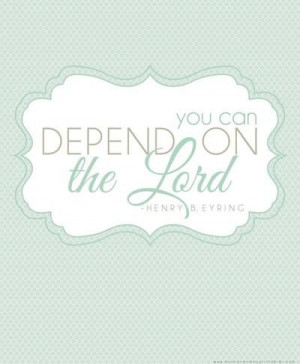 Depend on the Lord | April 2013 LDS general conference memes | Deseret ...