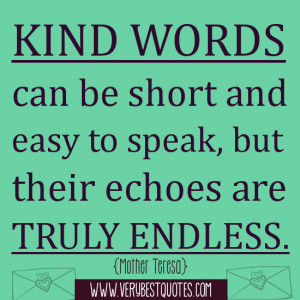 Kind Words Can Short And Easy