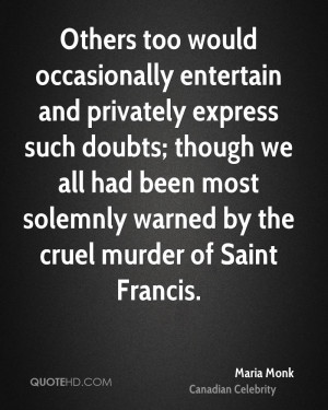 Maria Monk Quotes