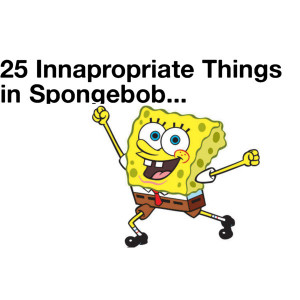 spongebob inappropriate jokes