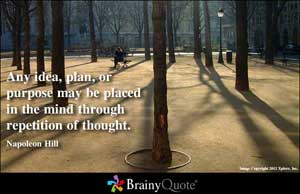 Any idea, plan, or purpose may be placed in the mind through ...