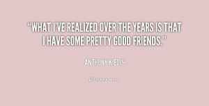 quote-Anthony-Kiedis-what-ive-realized-over-the-years-is-189737_1.png