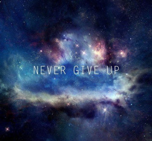 NeverGiveUp #Stars #galaxy #inspirational