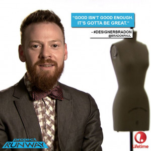 This is the mentality every designer should have! #ProjectRunway # ...