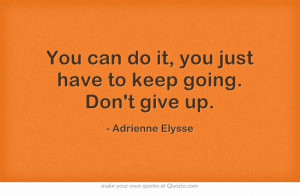 ... myquote #quote #quotes #adrienneelysse #life #keeptrying #positive