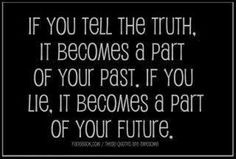 The Truth Will Always Come Out Quotes. QuotesGram