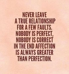 Quotes About Relationships Not Always Being Perfect ~ I'm Not Perfect ...