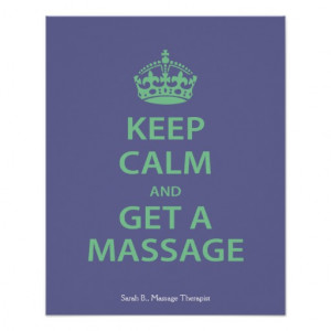 Keep Calm and Get a Massage Poster