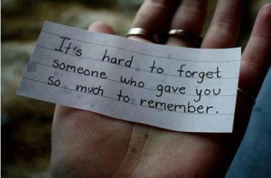It's hard to forget someone