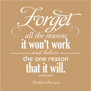Positive Work Quotes The one reason it will work