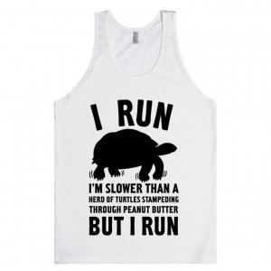 Run Slower Than A Herd Of Turtles