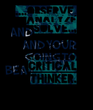 Quotes About: critical thinking