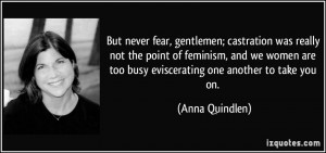 But never fear, gentlemen; castration was really not the point of ...