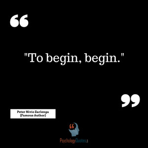 To begin, begin.