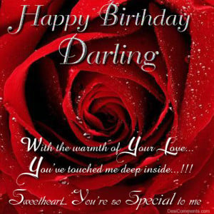 Happy Birthday Darling – You’re So Special To Me