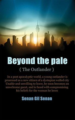 Start by marking “BEYOND THE PALE: ( The Outlander )” as Want to ...