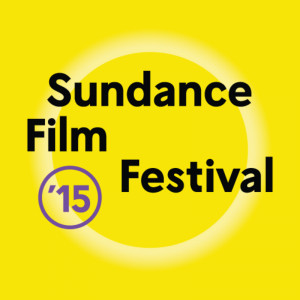 2015 Sundance Film Festival Preview