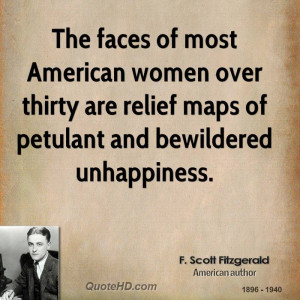 The faces of most American women over thirty are relief maps of ...