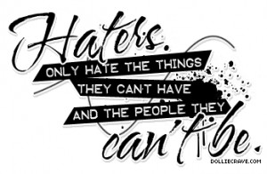 Drama Quotes, Jealousy Quotes, Anti Hater Quotes