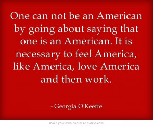 One can not be an American by going about saying that one is an ...