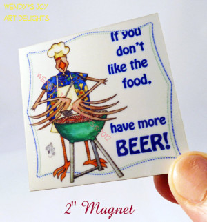 Beer BBQ Magnet Funny Quote Drink More Beer Rooster Grilling Steak ...